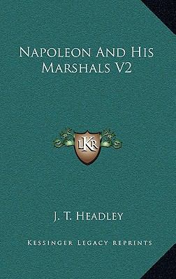 Napoleon and His Marshals V2 116344698X Book Cover