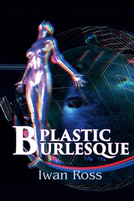 Plastic Burlesque B0DQFKTDYN Book Cover