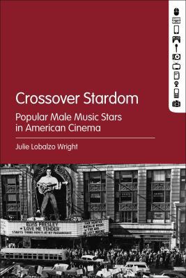 Crossover Stardom: Popular Male Music Stars in ... 1628925809 Book Cover