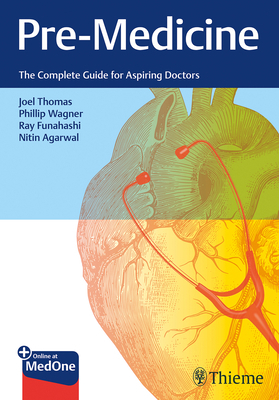 Pre-Medicine: The Complete Guide for Aspiring D... 1684205077 Book Cover