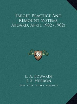 Target Practice And Remount Systems Aboard, Apr... 1169777589 Book Cover