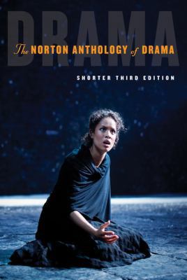 The Norton Anthology of Drama 039328350X Book Cover