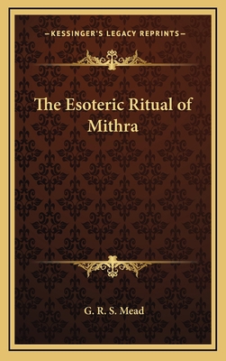 The Esoteric Ritual of Mithra 1168886805 Book Cover