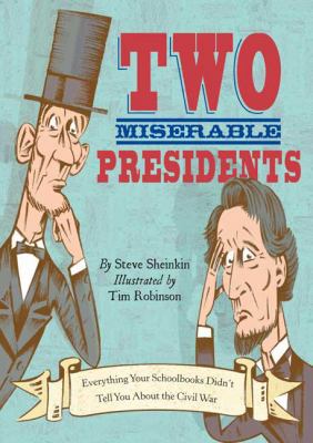 Two Miserable Presidents: Everything Your Schoo... 1596433205 Book Cover