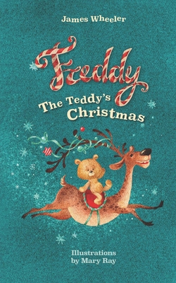 Freddy The Teddy's Christmas B0CLNRPHQY Book Cover
