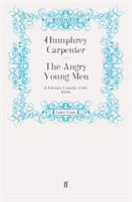 The Angry Young Men 0571249124 Book Cover