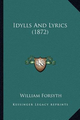 Idylls And Lyrics (1872) 1164678701 Book Cover