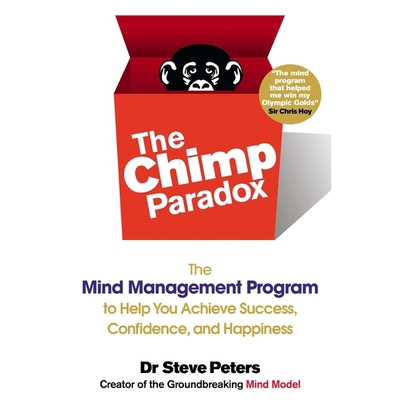 The Chimp Paradox Lib/E: The Mind Management Pr... B08ZB919QW Book Cover