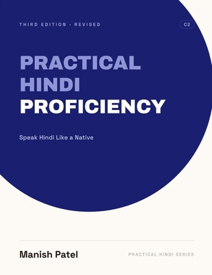 Practical Hindi Proficiency: Speak Hindi Like a... B0FBMJK18V Book Cover