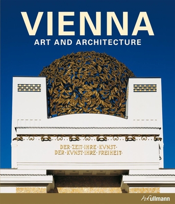 Vienna: Art and Architecture 3848005301 Book Cover