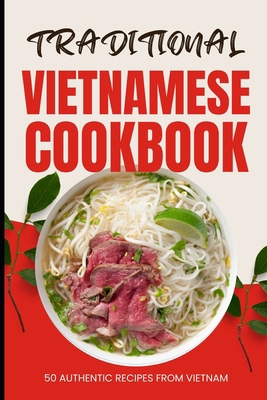 Traditional Vietnamese Cookbook: 50 Authentic R...            Book Cover