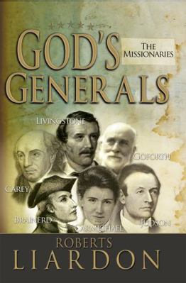 Gods Generals: The Missionaries 1629111600 Book Cover