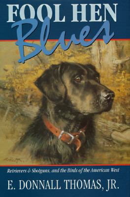 Fool Hen Blues 1885106149 Book Cover