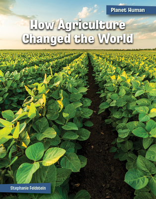 How Agriculture Changed the World 1668938006 Book Cover