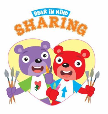 Bear in Mind: Sharing - Children's Hardcover So... 1956818227 Book Cover