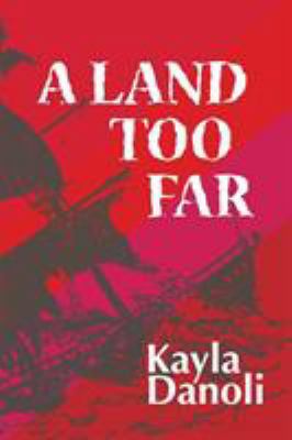 A Land Too Far 0995353395 Book Cover
