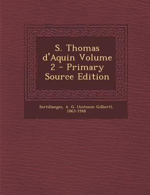 S. Thomas d'Aquin Volume 2 [French] 1294486136 Book Cover