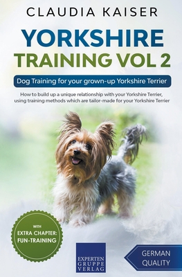Yorkshire Training Vol 2 - Dog Training for you... 1393351255 Book Cover
