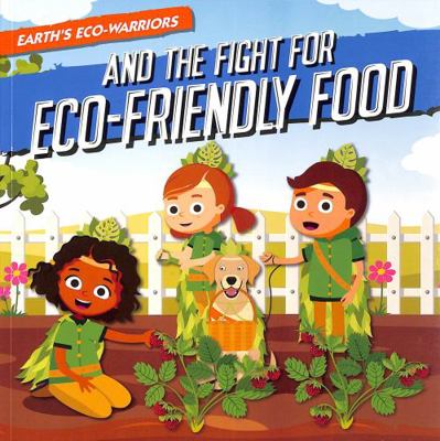 Fight for Eco-Friendly Food 1839271485 Book Cover