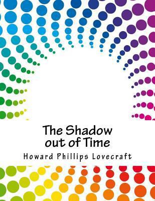 The Shadow out of Time 1979806772 Book Cover