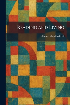 Reading and Living 1025444086 Book Cover