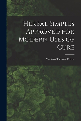 Herbal Simples Approved for Modern Uses of Cure B0BQ8FFD22 Book Cover