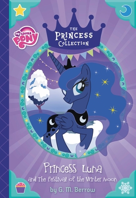 Princess Luna and the Festival of the Winter Moon 0316301698 Book Cover