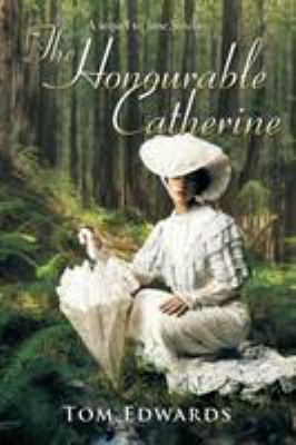 The Honourable Catherine 1524522643 Book Cover