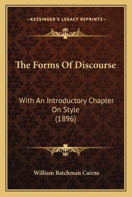 The Forms Of Discourse: With An Introductory Ch... 1165120674 Book Cover