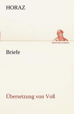 Briefe (Ubersetzung Von Voss) [German] 3842490755 Book Cover