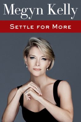 Settle for More 0062494600 Book Cover
