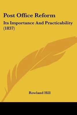Post Office Reform: Its Importance And Practica... 1437039022 Book Cover