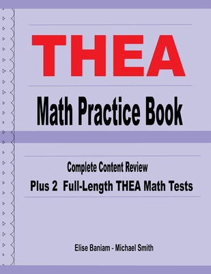 THEA Math Practice Book: Complete Content Revie... 1636201873 Book Cover