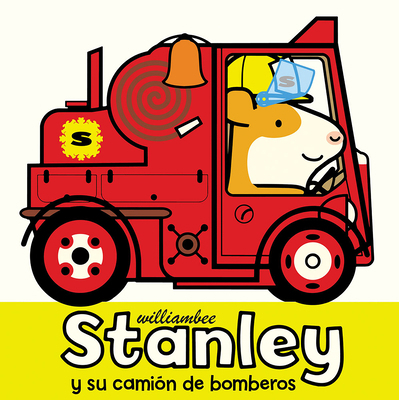 Stanley Y Su Camión de Bomberos [Spanish] 1682632962 Book Cover