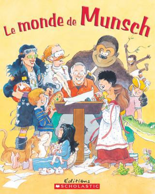 Le Monde de Munsch [French] 043996136X Book Cover