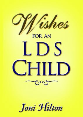 Paperback Wishes for an LDS Child Book