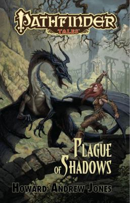Pathfinder Tales: Plague of Shadows 1601252919 Book Cover