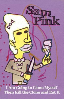 I Am Going to Clone Myself Then Kill the Clone ... 1621050270 Book Cover
