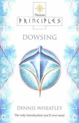 Principles of Dowsing 0722540299 Book Cover