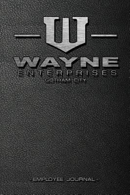 Wayne Enterprises Journal: Batman / Gotham Notebook