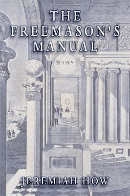 The Freemason's Manual 1605320528 Book Cover