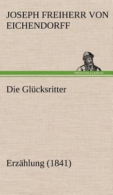 Die Glucksritter [German] 3847247263 Book Cover
