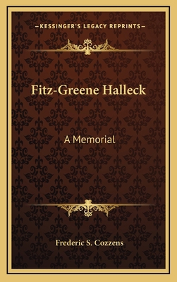 Fitz-Greene Halleck: A Memorial 1168655609 Book Cover