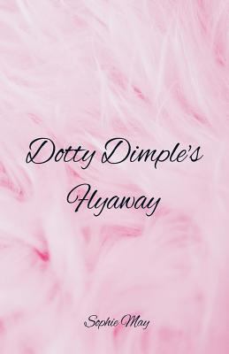 Dotty Dimple's Flyaway 9352973488 Book Cover