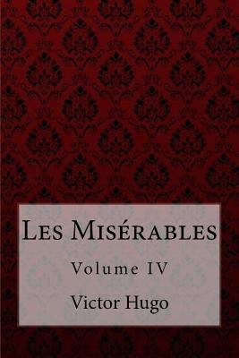 Les Misérables Volume IV Victor Hugo 197599888X Book Cover