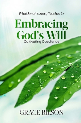 Embracing God's Will: Cultivating Obedience B0CX53QQYS Book Cover