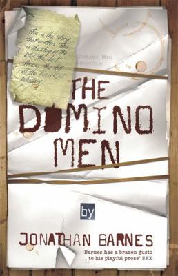 The Domino Men. Jonathan Barnes 0575082313 Book Cover