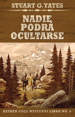 Nadie Podrá Ocultarse [Spanish] 4867523828 Book Cover