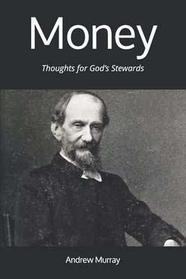 Money: Thoughts for God's Stewards 1912970198 Book Cover