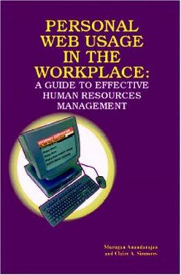 Personal Web Usage in the Workplace: A Guide to... 1591401488 Book Cover